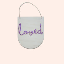 Load image into Gallery viewer, 'Loved' Mini Script Embroidery Board Kit